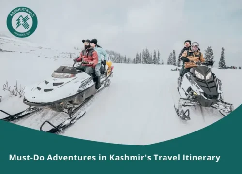 Must-Do Adventures in Kashmir’s Travel Itinerary